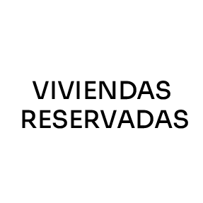 VIVIENDAS RESERVADAS
